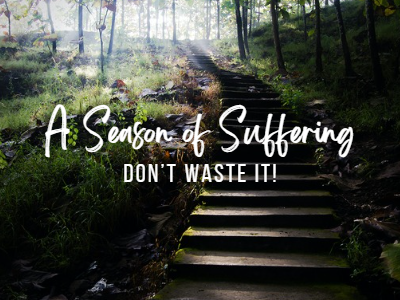 Suffering in life, don't waste it